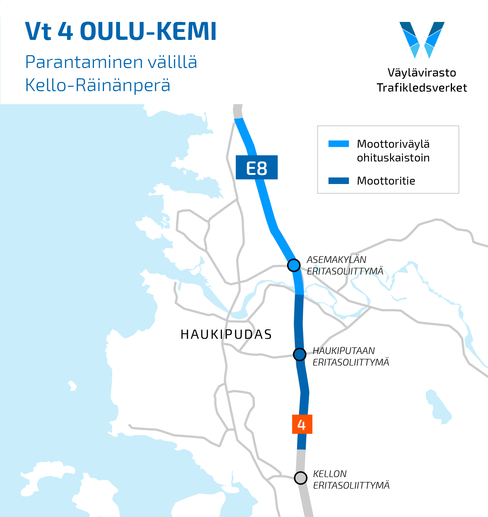 Vt4  Oulu-Kemi parantaminen välillä Kello-Räinänperä. 